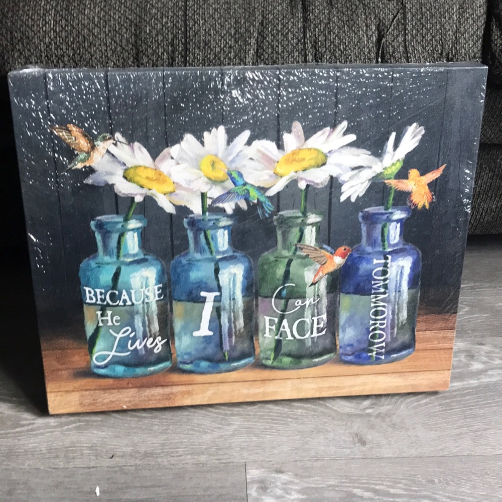 Because He Lives I Can Face Tomorrow Flower Wall Decor